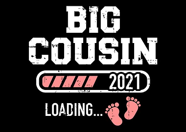 Big cousin 2021 loading