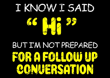 Not Prepared Funny Introve