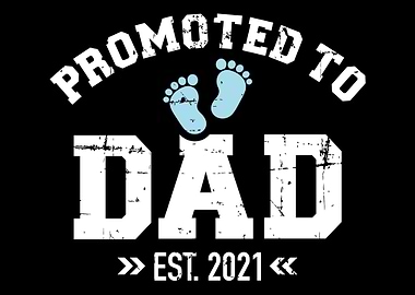 Promoted to dad 2021