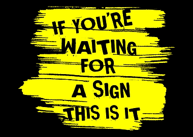 Looking For A Sign Inspire