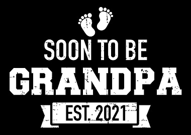 Soon Grandpa 2021