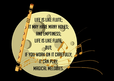 Life Is A Flute Optimistic