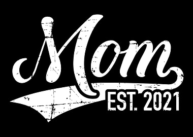 Mom est 2021 new mommy