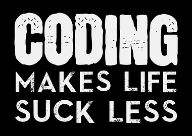 Coding Life Suck Less