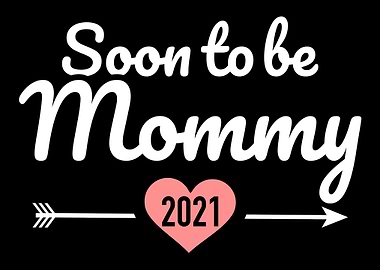 Soon to be mommy 2021