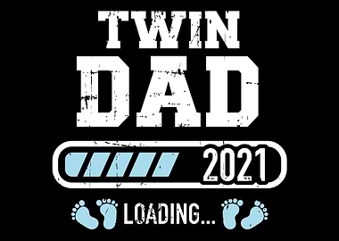 Twin Dad 2021 loading