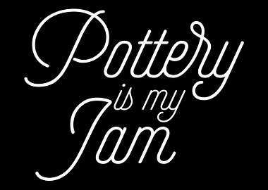 Pottery Is My Jam Pottery