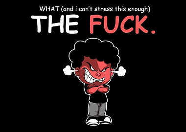 What The Fuck Short Temper