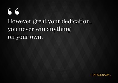 Rafael Nadal Quotes