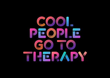 Cool People Go To Therapy