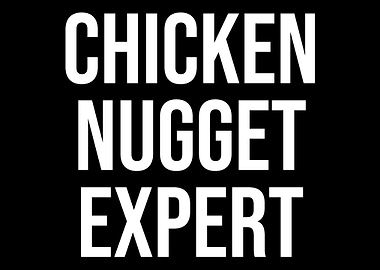 Chicken Nugget Expert Chic