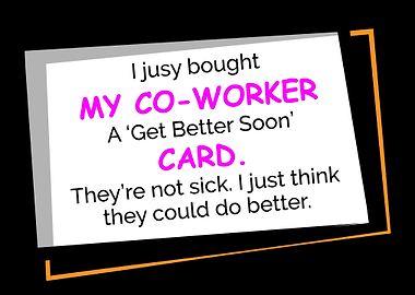 Could Do Better Workaholic