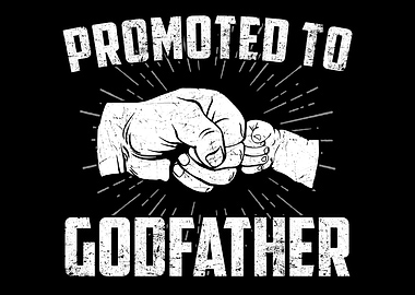 Promoted To Godfather