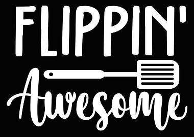 Flippin Awesome
