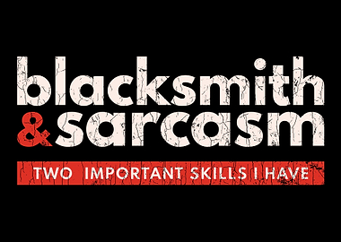 Blacksmith Apparel Sarcasm