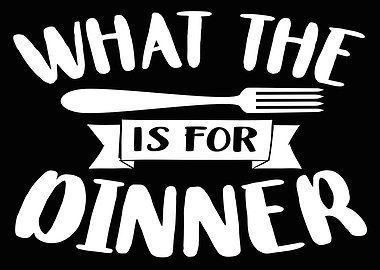 What The Fork Is For Dinne