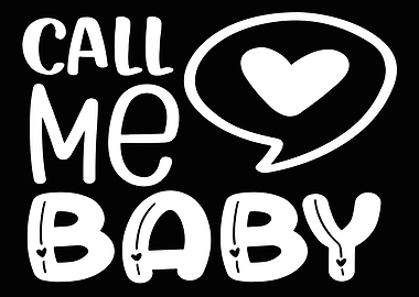 Call me Baby