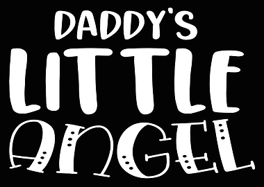 Daddys little Angel