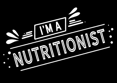 Im a Nutritionist