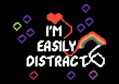 Easily Distracted Distress