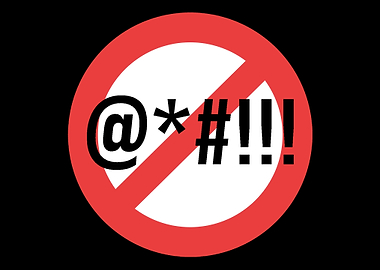 No Swearing Pissed Person