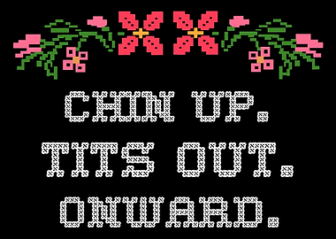 Chin Up Onwards Motivated