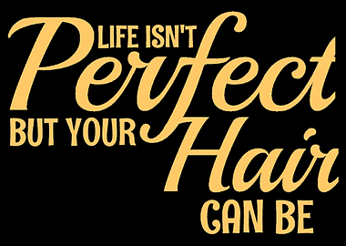 Life Isnt Perfect Perfect