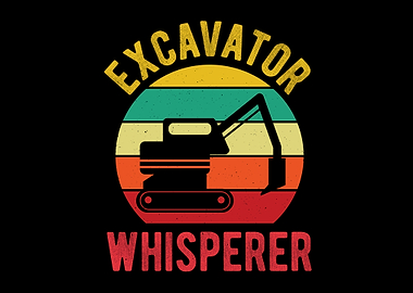 Funny Excavator Lover