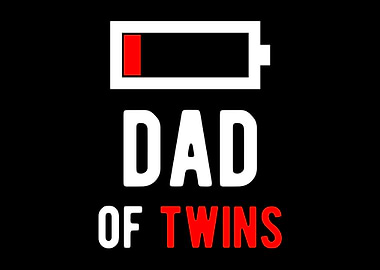 Dad of Twins Empty Battery