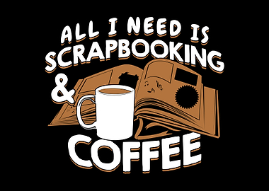 Scrapbooking And Coffee