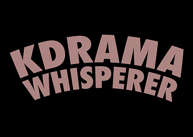Kdrama Whisperer Kdrama Kp