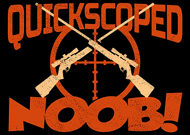 Quickscoped Noob Gaming