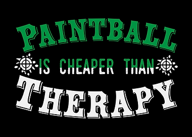 Paintball Therapy Saying