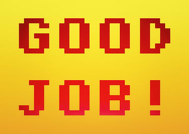 Videogame good job