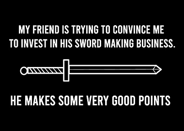 Sword Making Investor or T