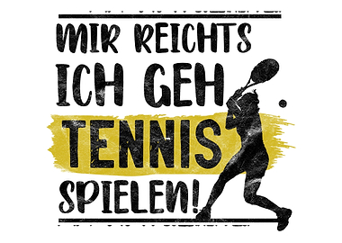 Toller Tennis Spruch
