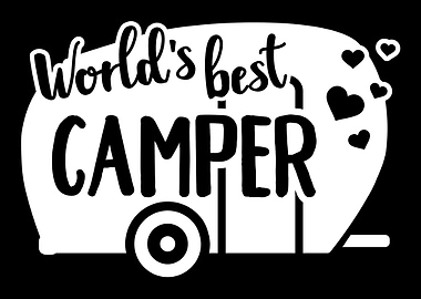 Worlds best camper campin