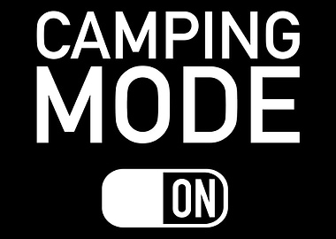 Camping mode on