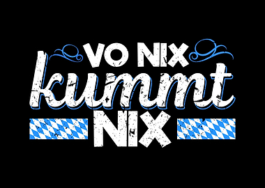 Vo Nix Kummt Nix
