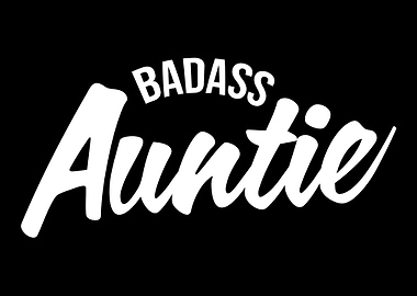 Badass Auntie Aunt Newborn