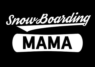 Snowboarding Mama