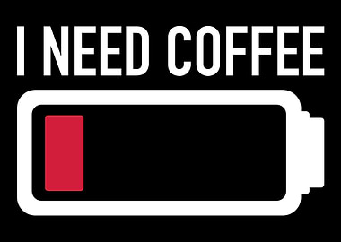 I need coffee