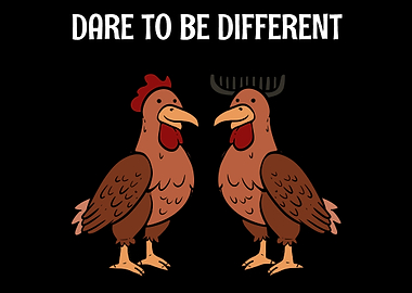 Rooster Different Unique a