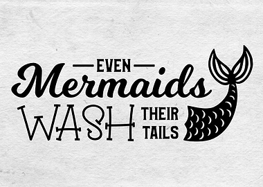 Mermaids wash their tails