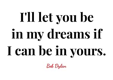 Bob Dylan Quote
