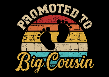 Promoted to big cousin vin