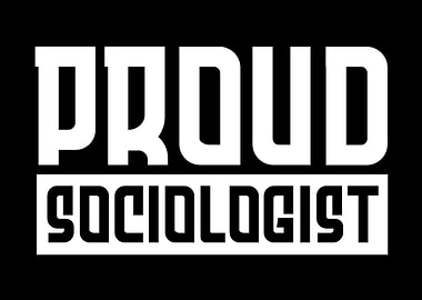 Proud Sociologist