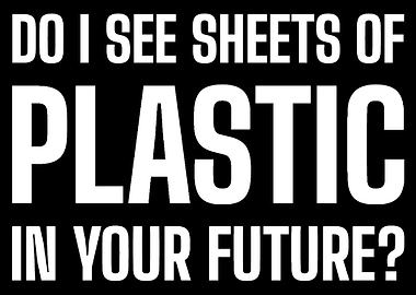Sheets Of Plastic Sarcasti