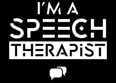 Im a Speech Therapist