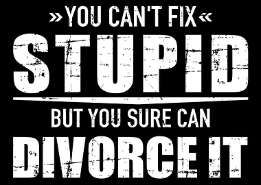 Cant fix stupid but you c